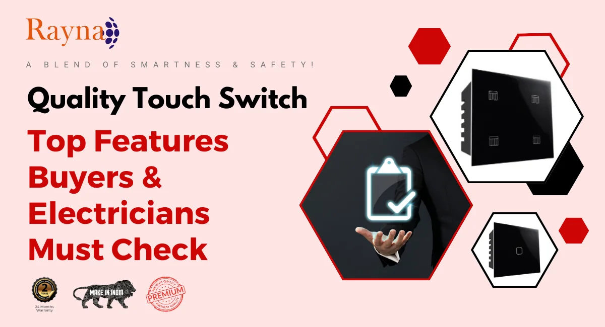 Quality Touch Switch: Top Features Buyers & Electricians Must Check